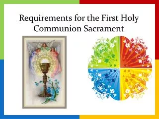 Requirements for the First Holy Communion Sacrament