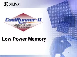 Low Power Memory