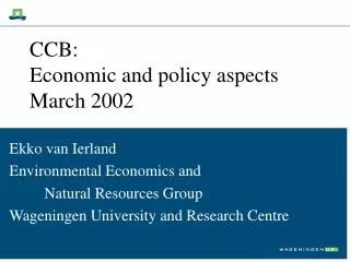CCB: Economic and policy aspects March 2002