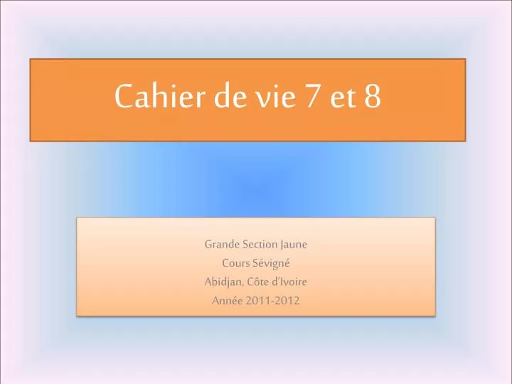 cahier de vie 7 et 8