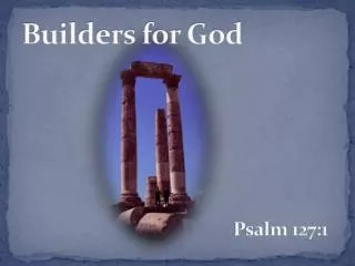 Builders for God