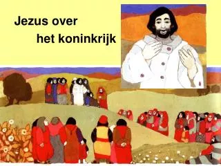 jezus over het koninkrijk