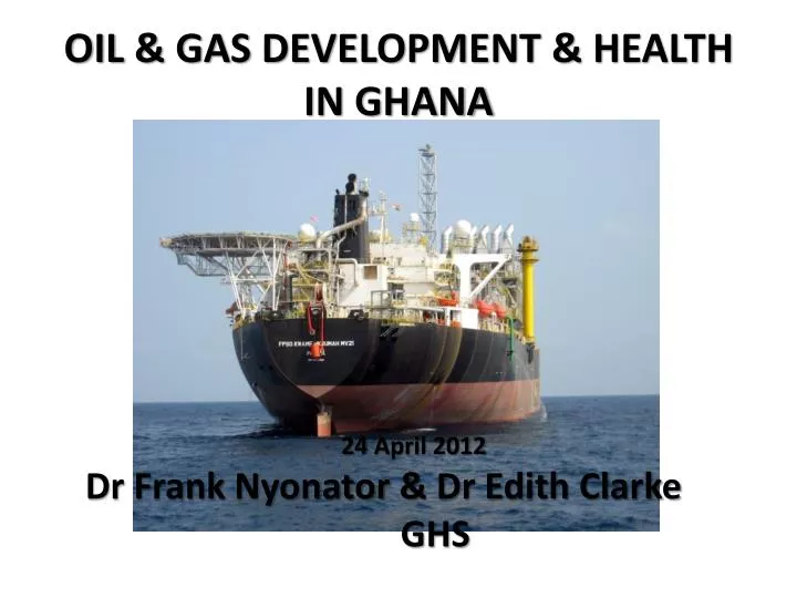 oil gas development health in ghana