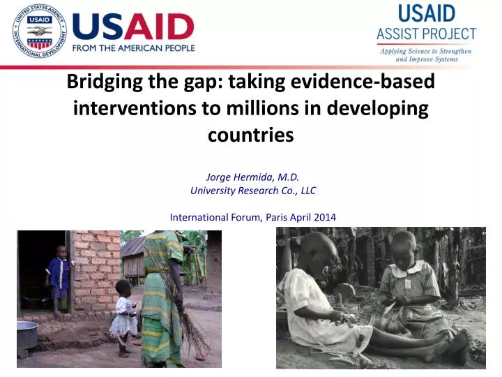 bridging the gap taking evidence based interventions to millions in developing countries