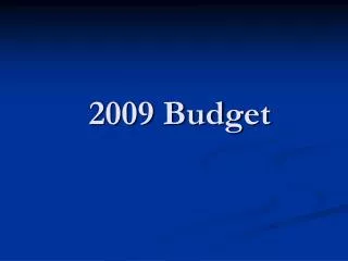 2009 Budget