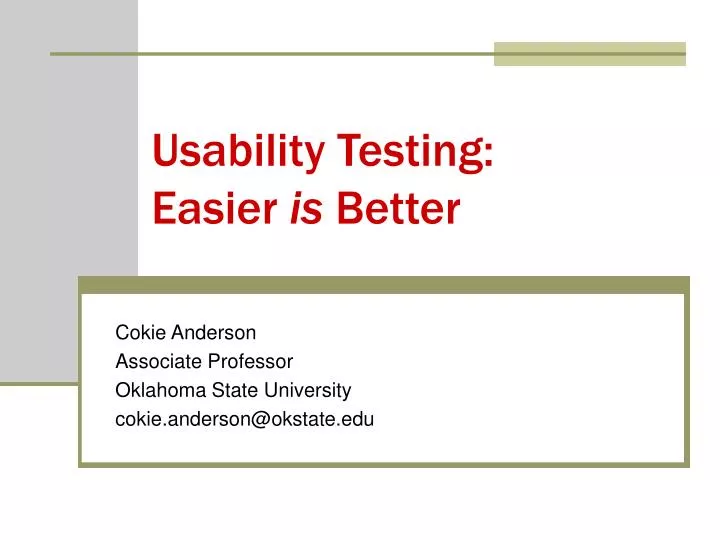 usability testing easier is better
