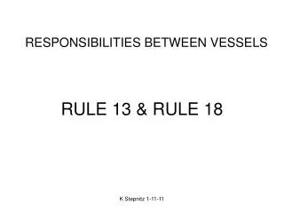 RULE 13 &amp; RULE 18