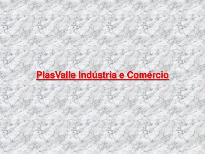 plasvalle ind stria e com rcio