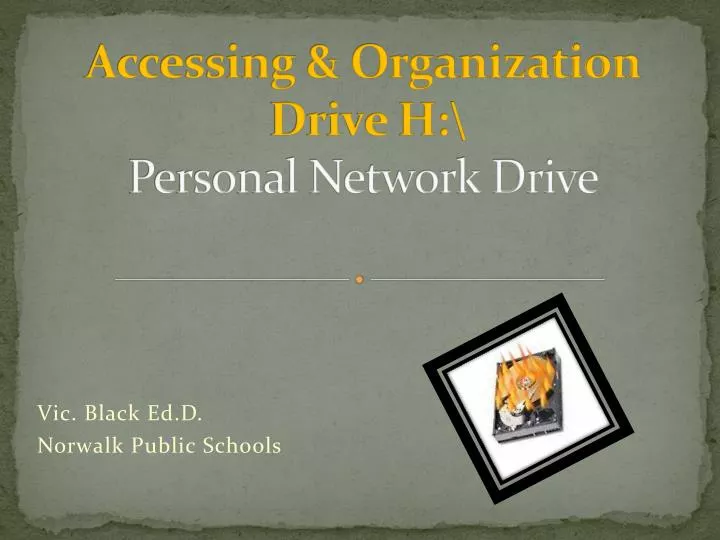 accessing organization drive h personal network drive