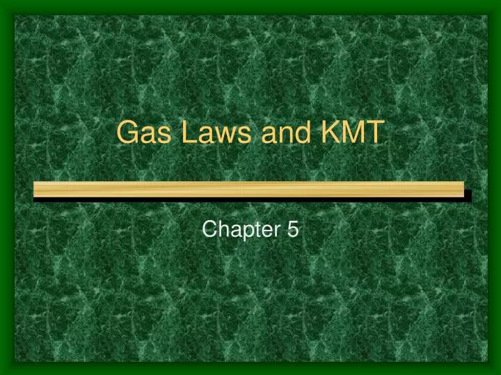 gas laws and kmt
