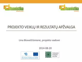 projekto veikl ir rezultat ap valga