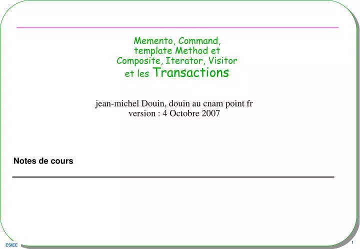 memento command template method et composite iterator visitor et les transactions