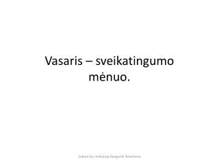 vasaris sveikatingumo m nuo