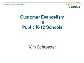 Customer Evangelism in Public K-12 Schools