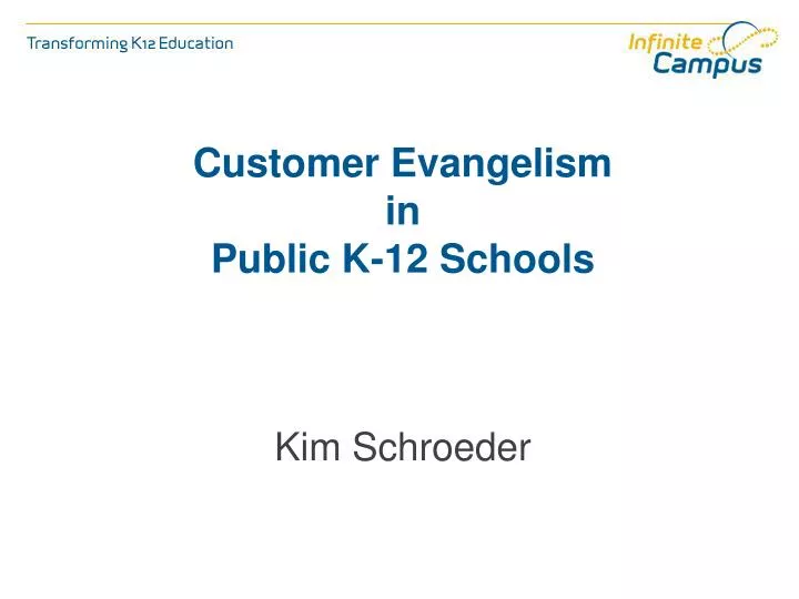customer evangelism in public k 12 schools