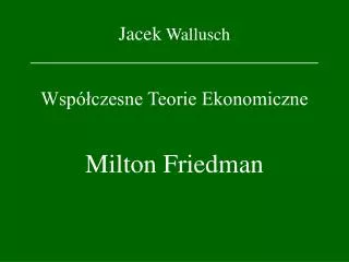 jacek wallusch wsp czesne teorie ekonomiczne