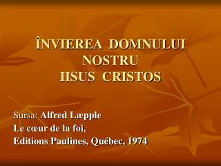 nvierea domnului nostru iisus cristos