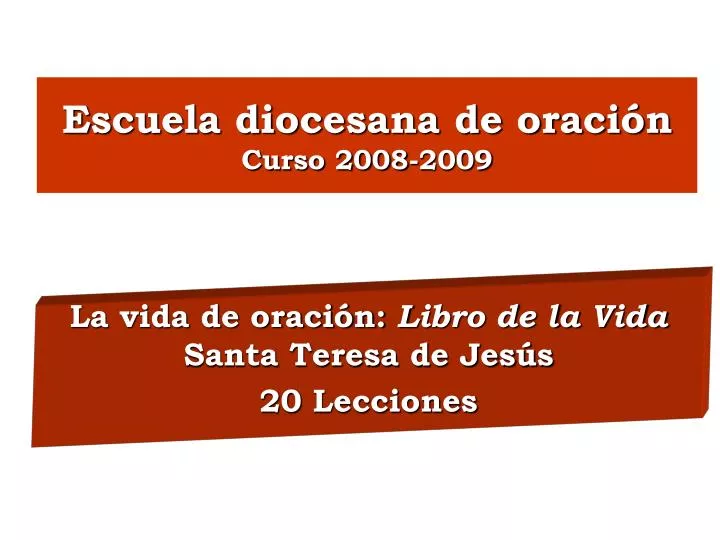 escuela diocesana de oraci n curso 2008 2009
