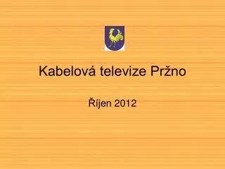kabelov televize pr no
