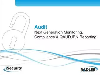 Audit Next Generation Monitoring, Compliance &amp; QAUDJRN Reporting