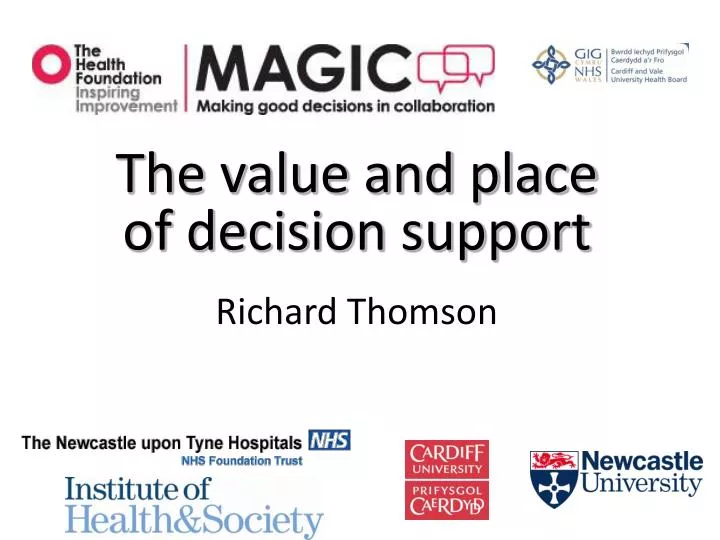 the value and place of decision support richard thomson