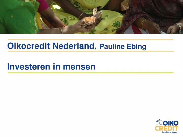 oikocredit nederland pauline ebing investeren in mensen