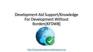 Development Aid Support/Knowledge For Development Without Borders[KFDWB]