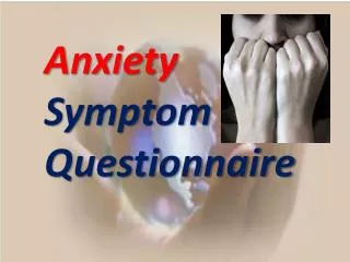 Anxiety Symptom Questionnaire