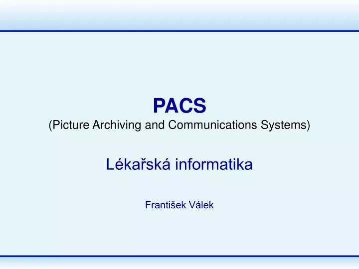 pacs picture archiving and communications systems