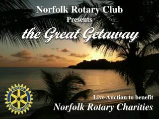 Norfolk Rotary Club Presents the Great Getaway