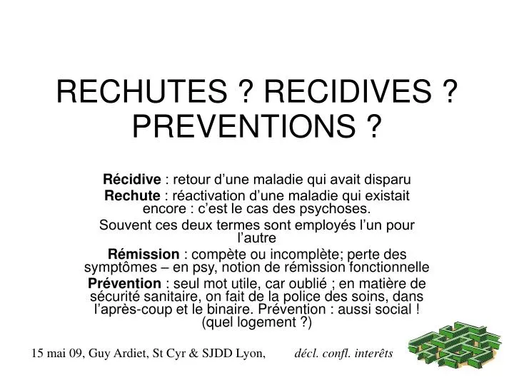 rechutes recidives preventions