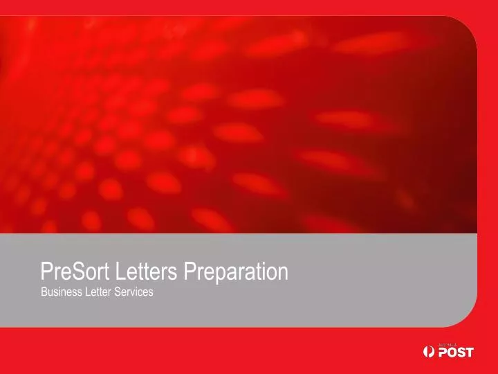 presort letters preparation