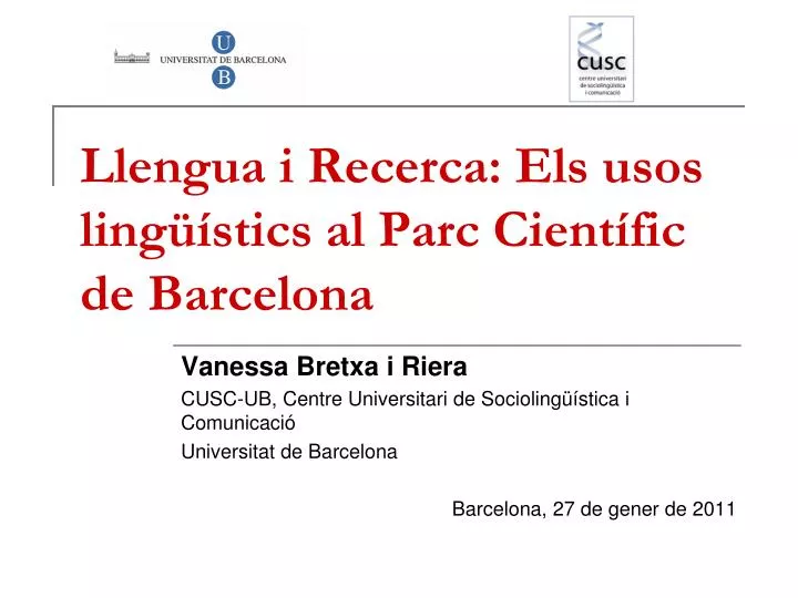 llengua i recerca els usos ling stics al parc cient fic de barcelona