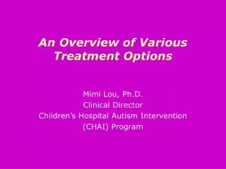 An Overview of Various Treatment Options
