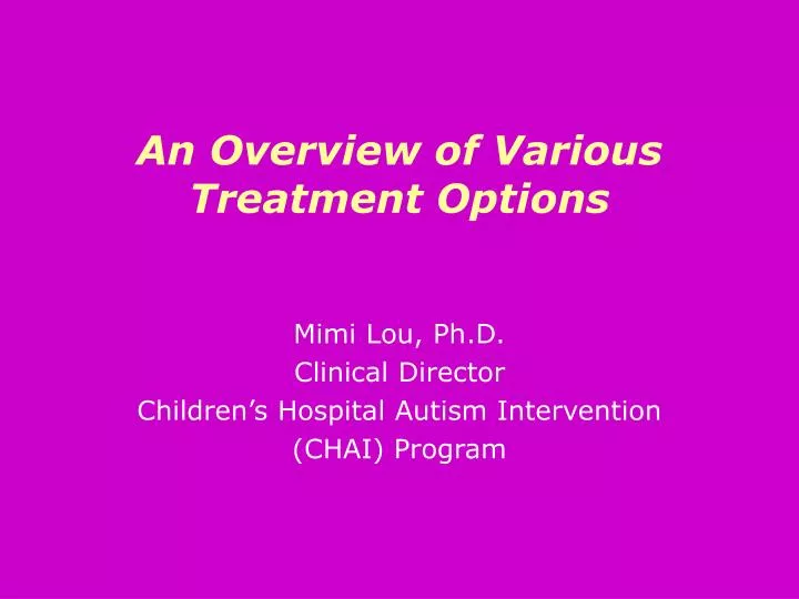an overview of various treatment options