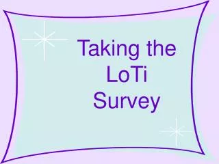Taking the LoTi Survey