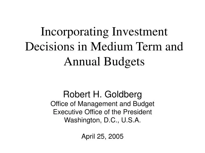incorporating investment decisions in medium term and annual budgets