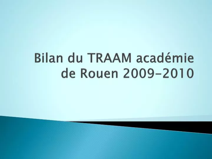 bilan du traam acad mie de rouen 2009 2010