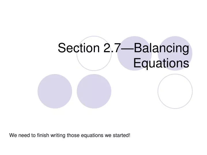 section 2 7 balancing equations