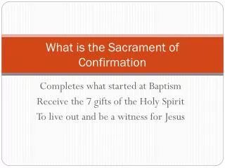 What is the Sacrament of Confirmation