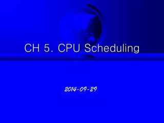 CH 5. CPU Scheduling