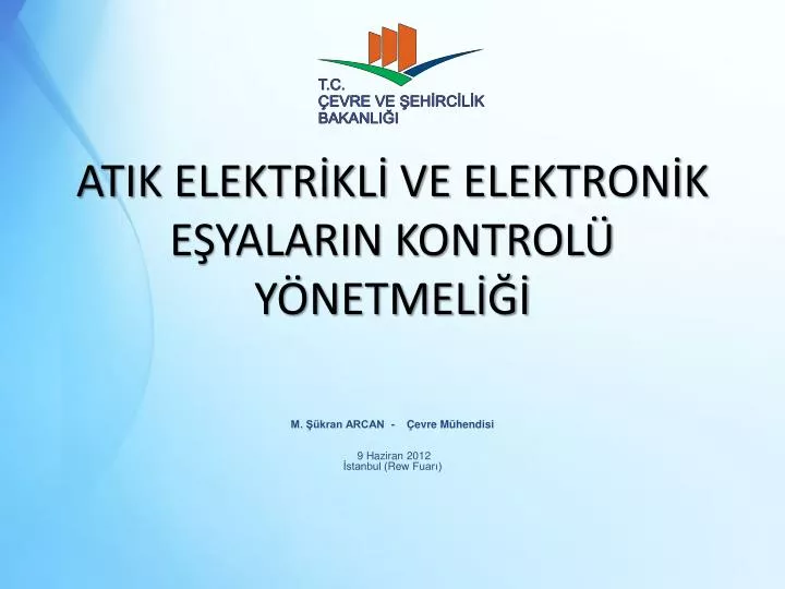 atik elektr kl ve elektron k e yalarin kontrol y netmel