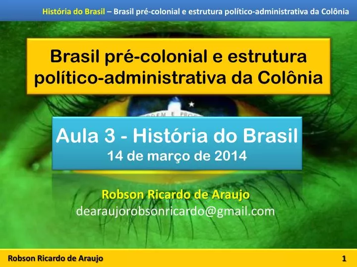 brasil pr colonial e estrutura pol tico administrativa da col nia