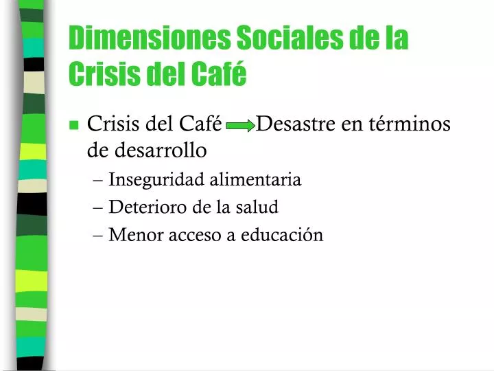 dimensiones sociales de la crisis del caf