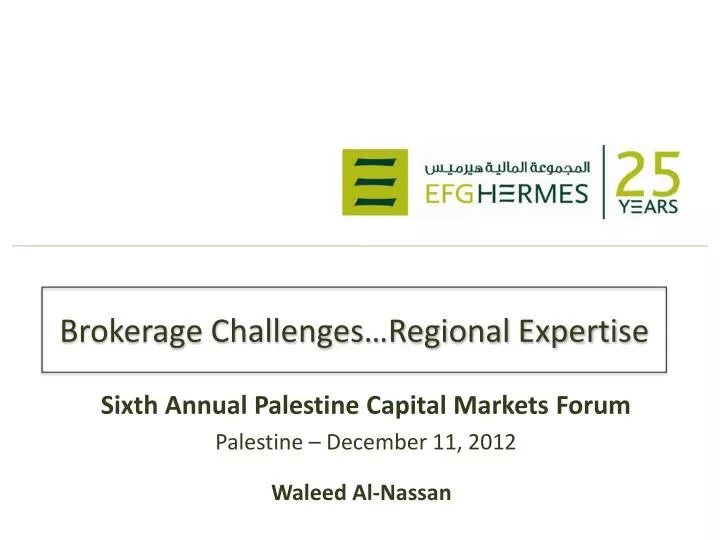 brokerage challenges regional expertise