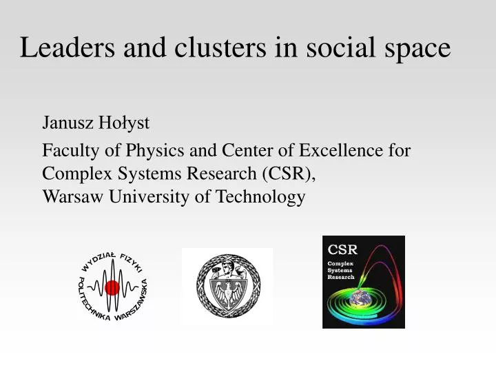 leaders and clusters in social space