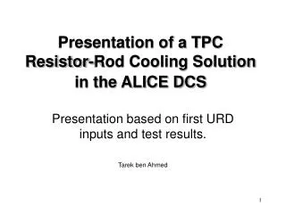 Presentation of a TPC Resistor-Rod Cooling Solution in the ALICE DCS