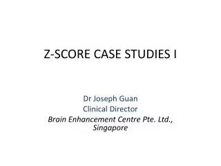 Z-SCORE CASE STUDIES I