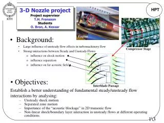 3-D Nozzle project Project supervisor T.H. Fransson Students O. Bron, A. Kessar