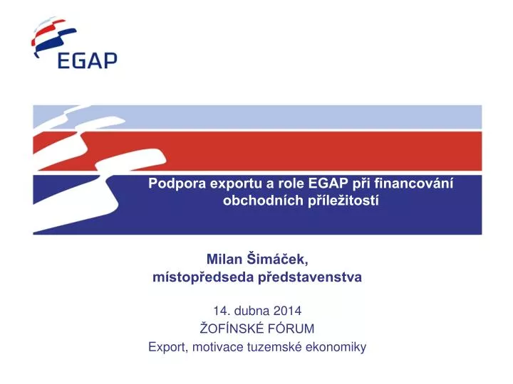 podpora exportu a role egap p i financov n obchodn ch p le itost